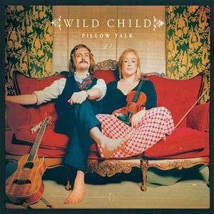 Pillow Talk by Wild Child