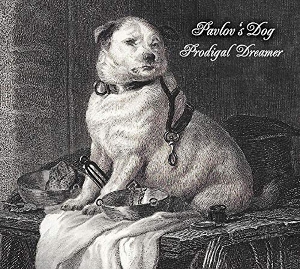 Prodigal Dreamer by Pavlov's Dog