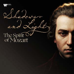 Shadows & Light - the Spirit of Mozart by V/A