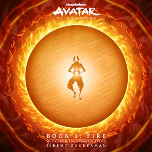 Avatar: the Last Airbender - Book 3: Fire (Music From the Animated Series) by Zuckerman, Jeremy