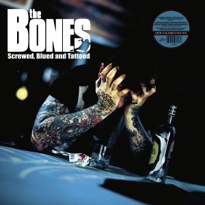 Screwed, Blued and Tattoed by Bones