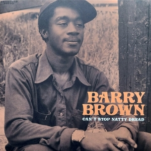 Can't Stop Natty Dread by Brown, Barry