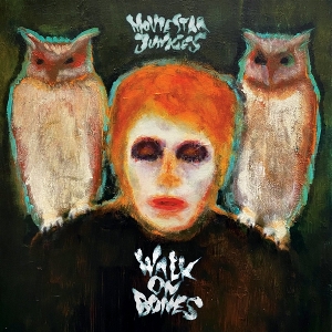 Walk On Bones by Movie Star Junkies