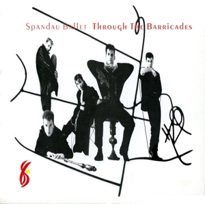 Through the Barricades by Spandau Ballet