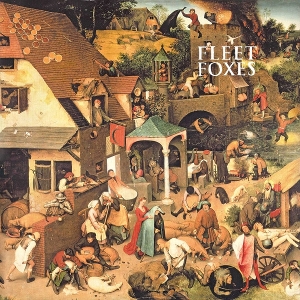 Fleet Foxes by Fleet Foxes