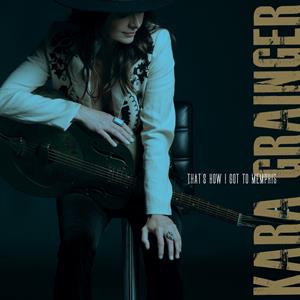 That's How I Got To Memphis by Grainger, Kara