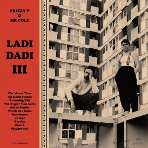 Ladi Dadi Iii by P, Frizzy & Mr. Cole