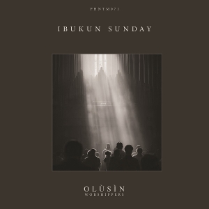 Olusin [Worshippers] by Ibukun Sunday