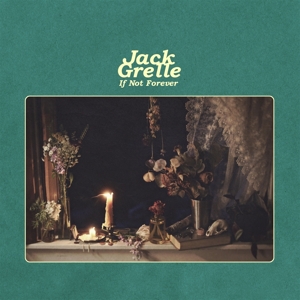 If Not Forever by Grelle, Jack