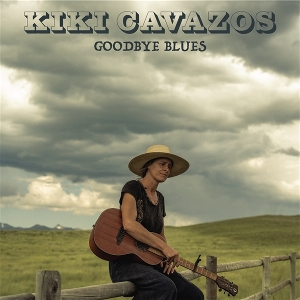 Goodbye Blues by Cavazos, Kiki