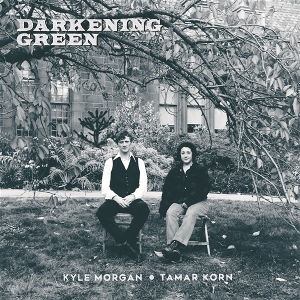 Darkening Green by Morgan, Kyle & Tamar Korn