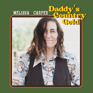 Daddy's Country Gold by Carper, Melissa