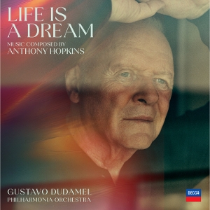 Life is a Dream by Hopkins, Anthony & Ph...