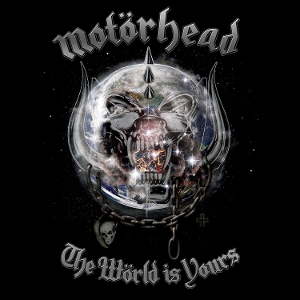 The World is Yours by Motorhead
