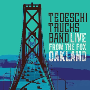 Live From the Fox Oakland by Tedeschi Trucks Band
