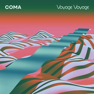 Voyage Voyage by Coma