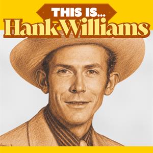 This is by Williams, Hank