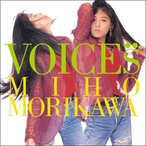 Voices by Morikawa, Miho