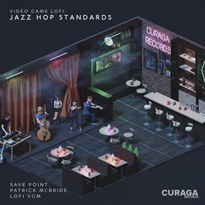 Video Game Lofi: Jazz Hop Standards, Vol. 1 by McBride, Patrick & Sav...