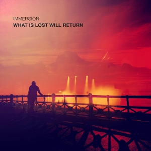 What is Lost Will Return by Immersion