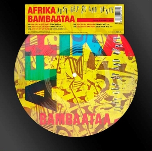Just Get Up and Dance by Afrika Bambaataa