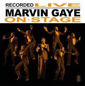 Recorded Live On Stage by Gaye, Marvin