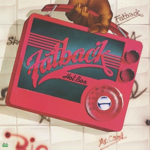 Hot Box by Fatback