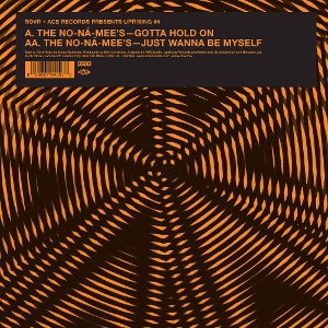 7-Gotta Hold On / Just Wanna Be Myself by No-Na-Mees