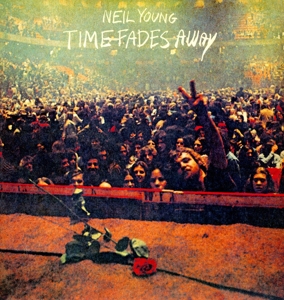 Time Fades Away by Young, Neil