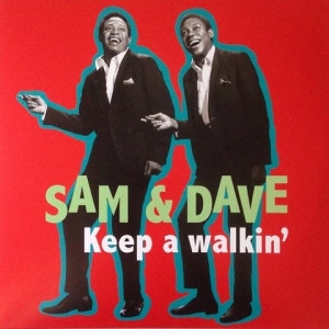 Keep a Walkin by Sam & Dave