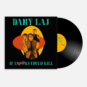 If Looks Could Kill by Dany Laj and the Looks