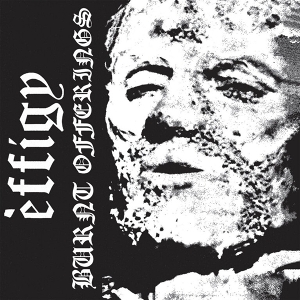 Burnt Offerings by Effigy