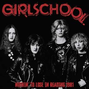 Nothin'to Lose In Reading 1981 by Girlschool