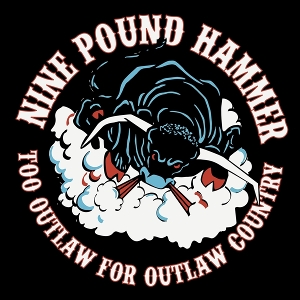 Too Outlaw For Outlaw by Nine Pound Hammer