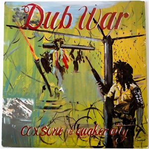 Dub War Coxsone Vs Quaker City by Scientist