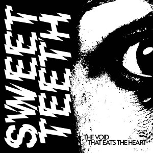 The Void That Eats the Heart by Sweeth Teeth