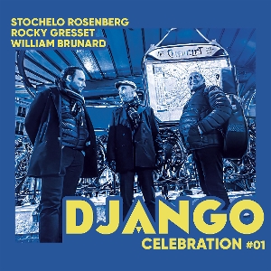 Django Celebration #01 by Rosenberg, Stochelo & ...
