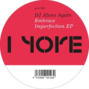 Embrace Imperfection by DJ Alone Again