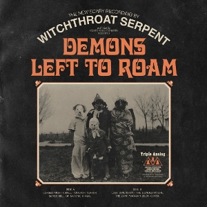 Demons Left To Roam by Witchthroat Serpent