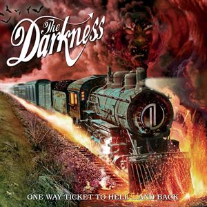 One Way Ticket To Hell ...and Back by Darkness