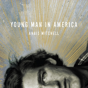 Young Man In America by Mitchell, Anais