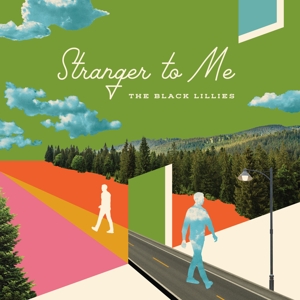 Stranger To Me by Black Lillies