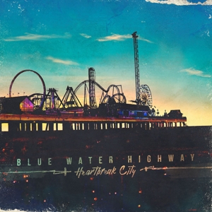 Heartbreak City by Blue Water Highway