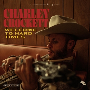 Welcome To Hard Times by Crockett, Charley