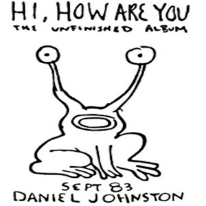 Hi How Are You by Johnston, Daniel