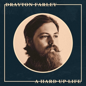 A Hard Up Life by Farley, Drayton