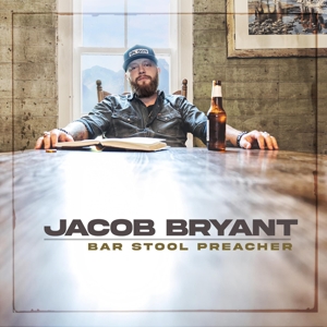 Bar Stool Preacher by Bryant, Jacob