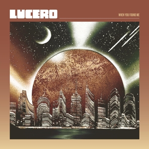 When You Found Me by Lucero