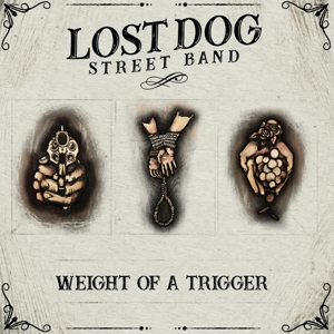 Weight of a Trigger by Lost Dog Street Band