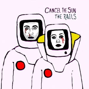 Cancel the Sun by Rails
